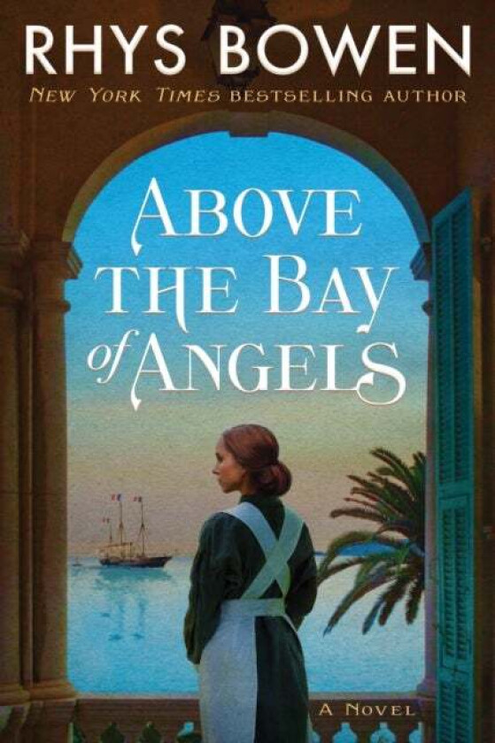 Above the Bay of Angels av Rhys Bowen