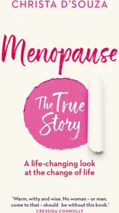 Menopause: the true story av Christa D'Souza