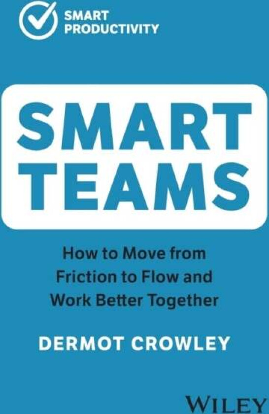 Smart Teams av Dermot Crowley