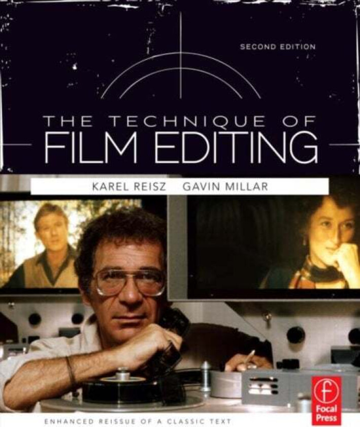 Technique of Film Editing, Reissue of 2nd Edition av Karel Reisz, Gavin QC Millar