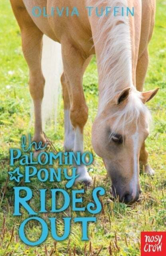 The Palomino Pony Rides Out av Olivia Tuffin