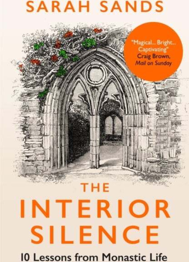The Interior Silence av Sarah Sands