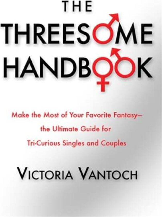 The Threesome Handbook av Vicki Vantoch