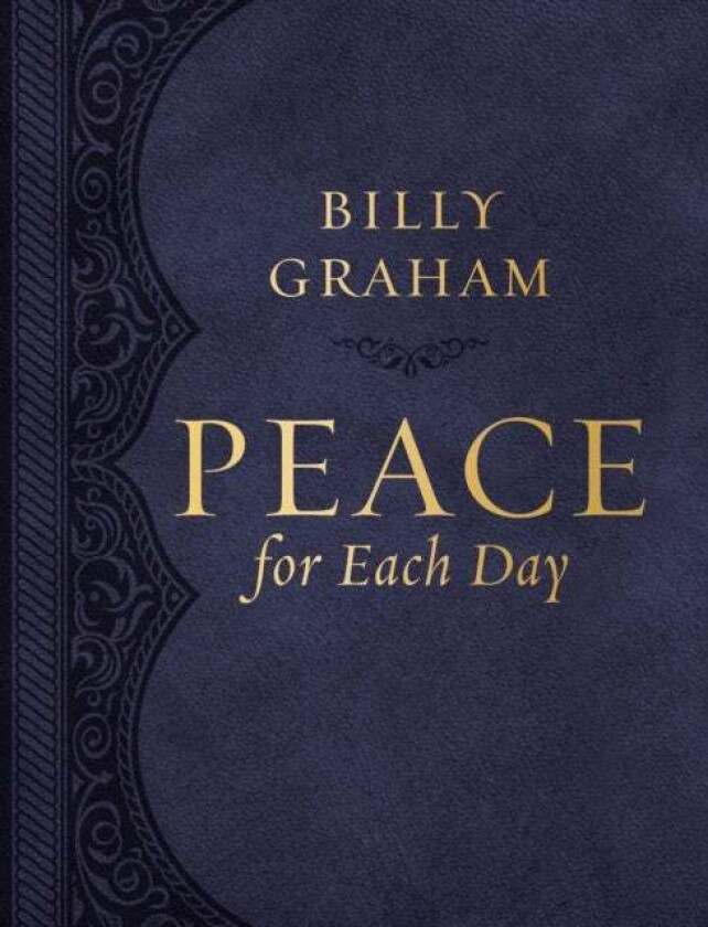 Peace for Each Day, Large Text Leathersoft av Billy Graham
