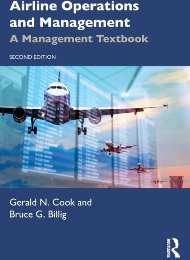 Airline Operations and Management av Gerald N. Cook, Bruce G. Billig