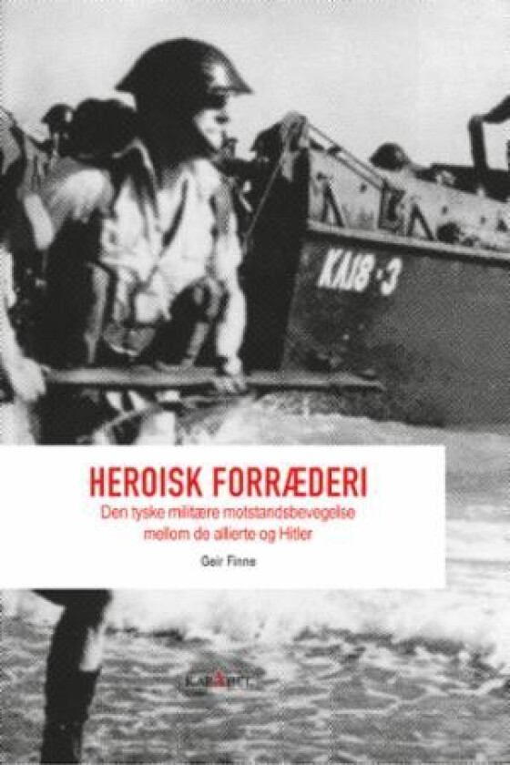 Heroisk forræderi av Geir Finne