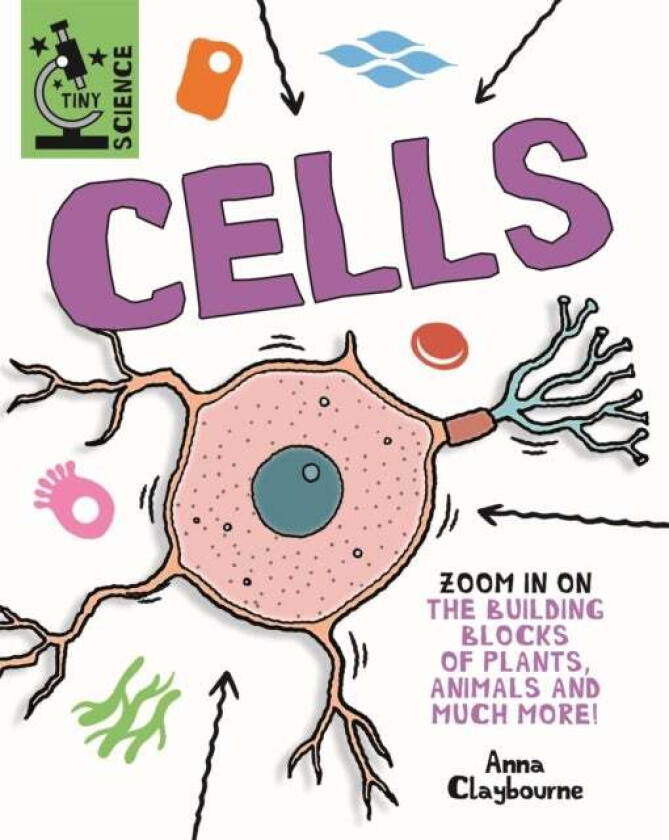 Tiny Science: Cells av Anna Claybourne