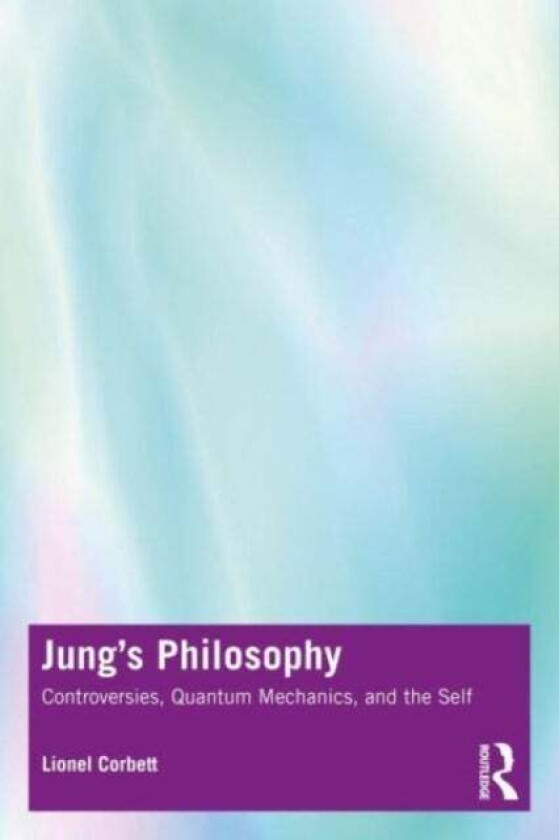 Jung's Philosophy av Lionel Corbett