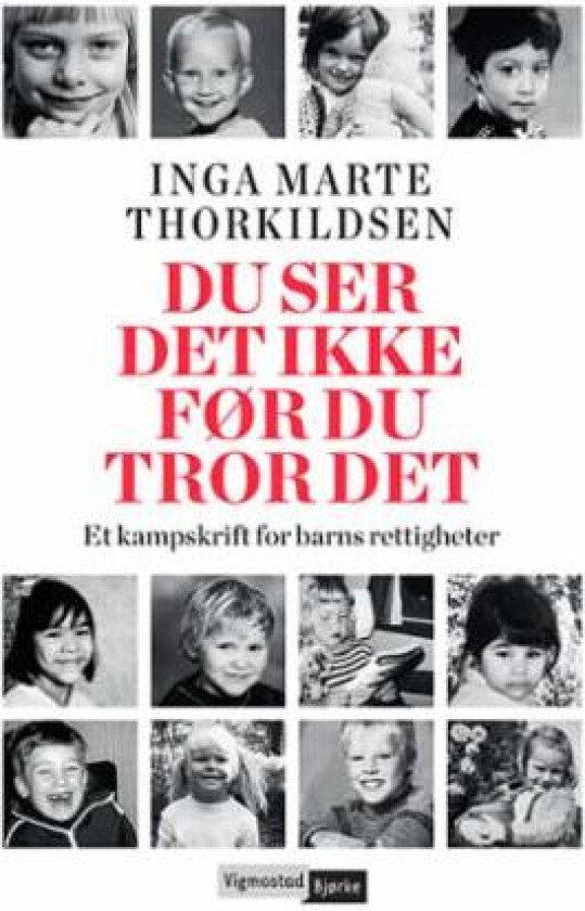 Du ser det ikke før du tror det av Inga Marte Thorkildsen