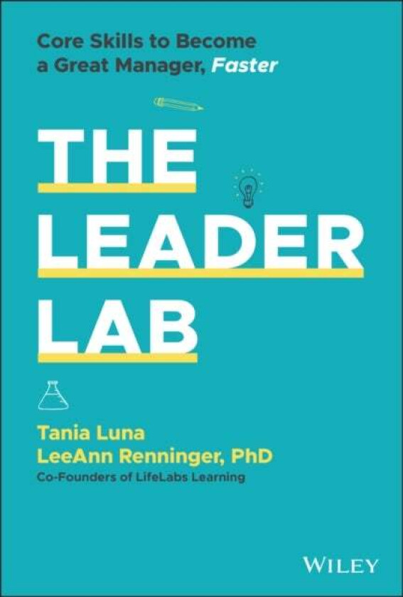 The Leader Lab av Tania Luna, LeeAnn Renninger