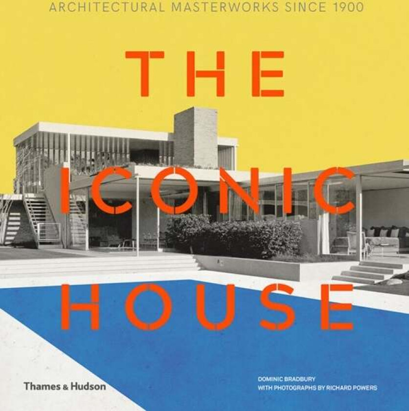 The Iconic House av Dominic Bradbury