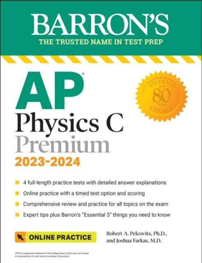 AP Physics C Premium, 2023: 4 Practice Tests + Comprehensive Review + Online Practice av Robert A. Pelcovits, Joshua M.D. Farkas