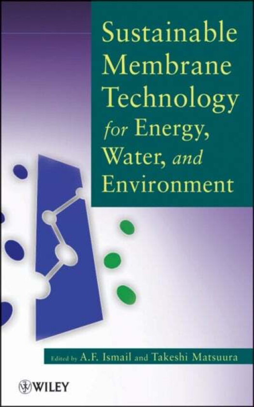 Sustainable Membrane Technology for Energy, Water, and Environment