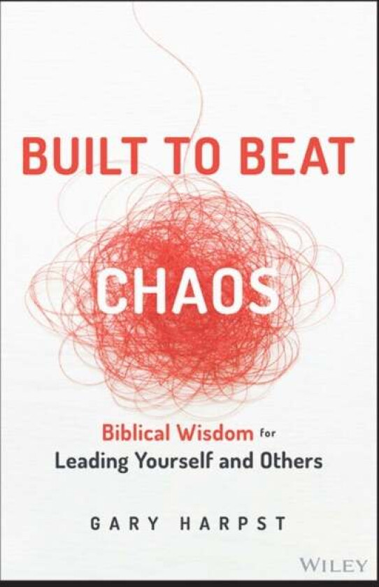 Built to Beat Chaos av Gary Harpst