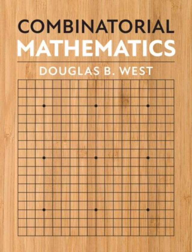 Combinatorial Mathematics av Douglas B. (University of Illinois Urbana-Champaign) West