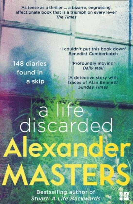 A Life Discarded av Alexander Masters