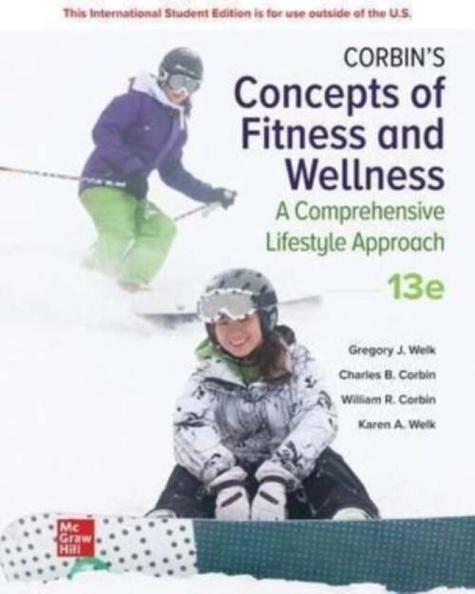Corbin's Concepts of Fitness And Wellness: A Comprehensive Lifestyle Approach ISE av Charles Corbin, Gregory Welk, William Corbin, W