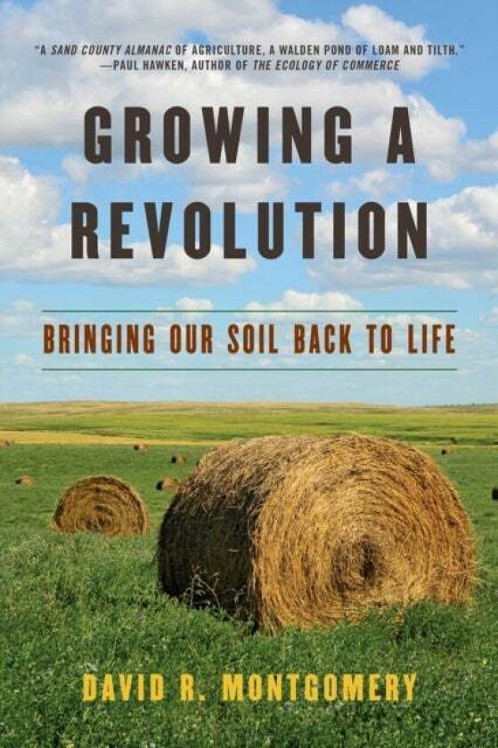 Growing a Revolution av David R. (University of Washington) Montgomery