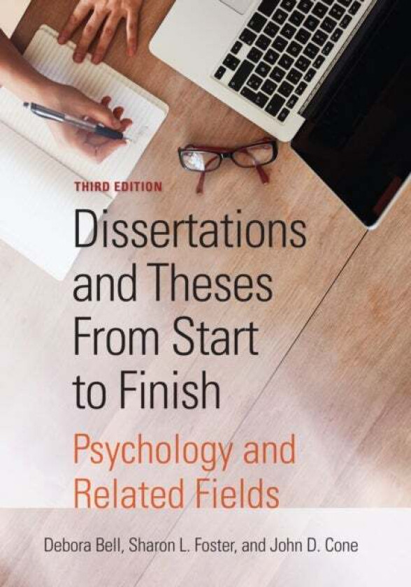 Dissertations and Theses From Start to Finish av Debora Bell, Sharon L. Foster, John D. Cone