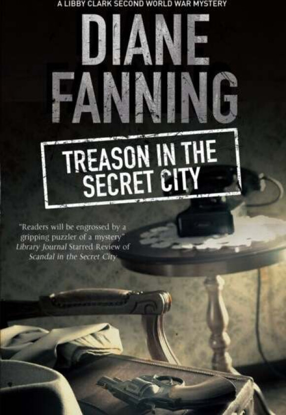 Treason in the Secret City av Diane Fanning