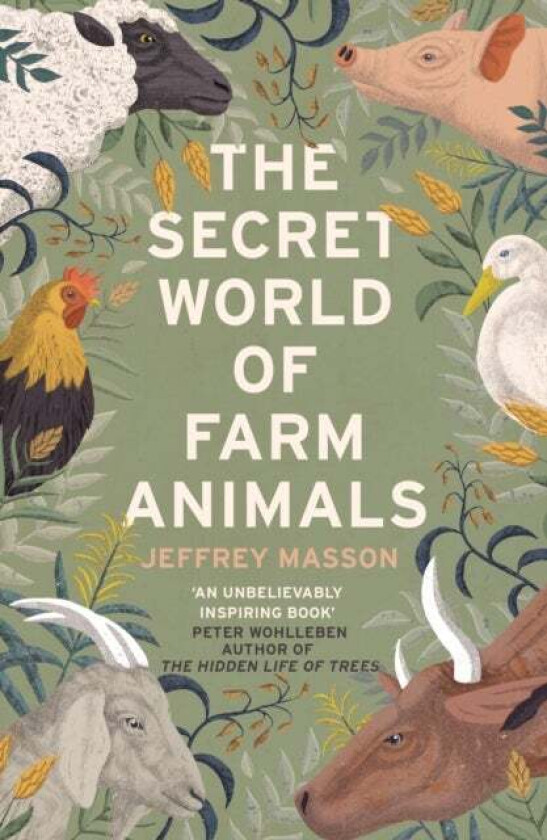 The Secret World of Farm Animals av Jeffrey Masson