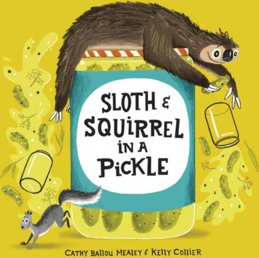 Sloth And Squirrel In A Pickle av Cathy Ballou Mealey