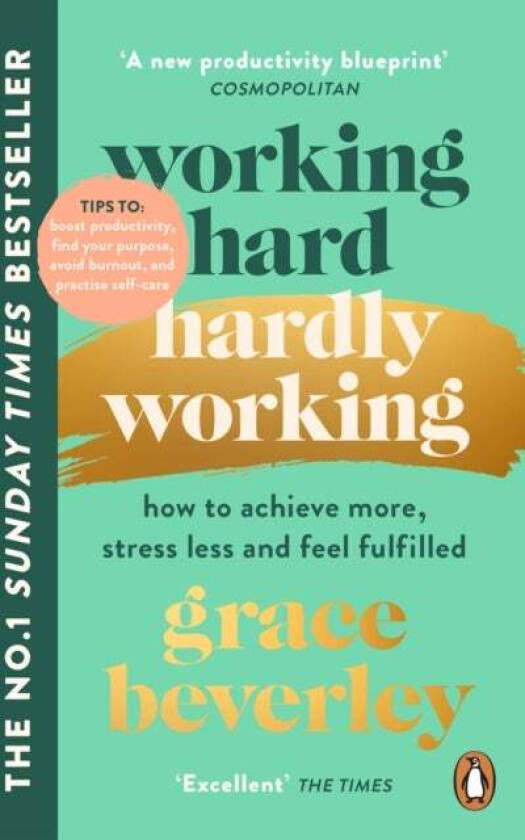 Working Hard, Hardly Working av Grace Beverley