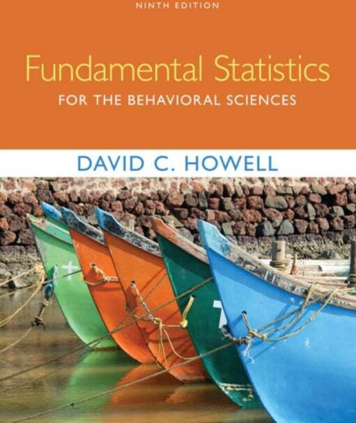 Fundamental Statistics for the Behavioral Sciences av David (University of Vermont) Howell