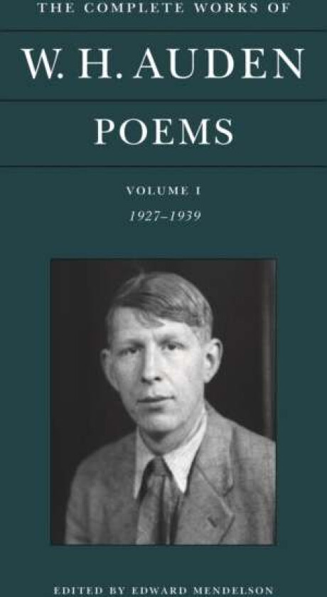 The Complete Works of W. H. Auden: Poems, Volume I av W. H. Auden