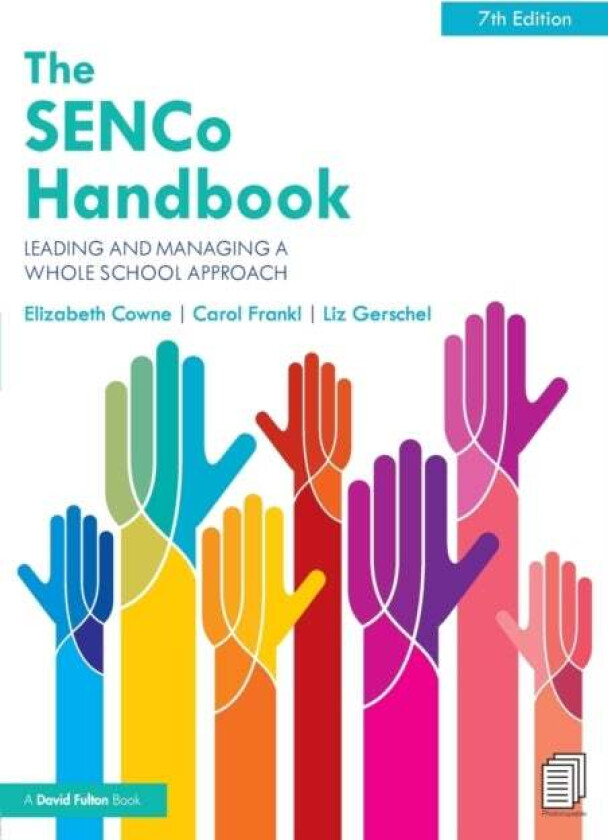 The SENCo Handbook av Elizabeth (Institute of Education University of London UK) Cowne, Carol Frankl, Liz Gerschel
