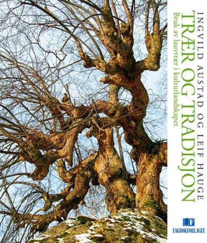 Trær og tradisjon av Ingvild Austad, Leif Hauge