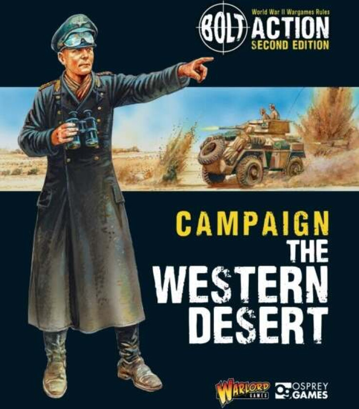 Bolt Action: Campaign: The Western Desert av Warlord Games