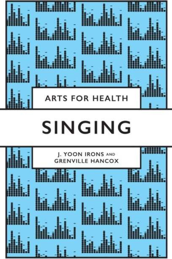 Singing av J Yoon (University of Derby UK) Irons, Grenville (Canterbury Christ Church University UK) Hancox