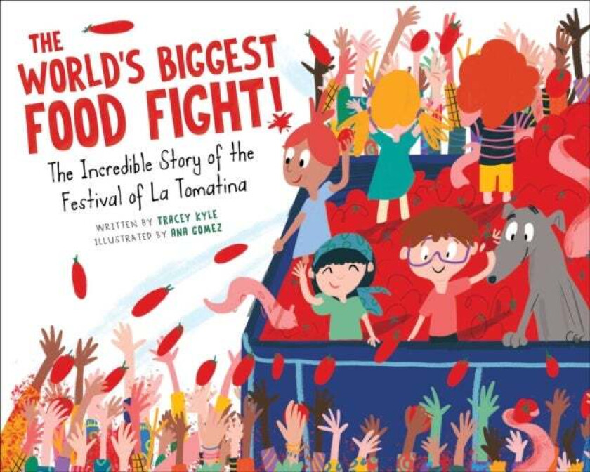 The World's Biggest Food Fight! av Tracey Kyle
