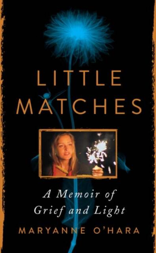 Little Matches av Maryanne O'Hara