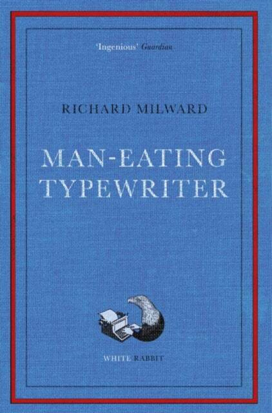 Man-Eating Typewriter av Richard Milward