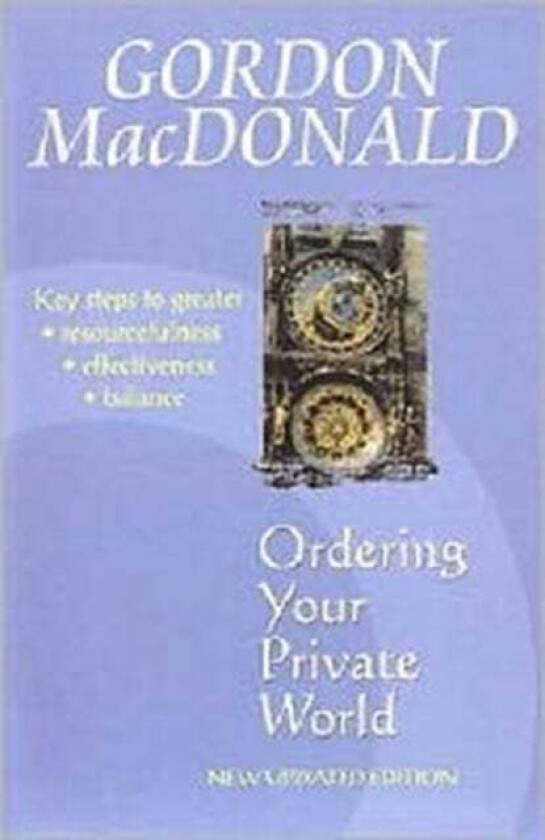 Ordering Your Private World av Gordon MacDonald