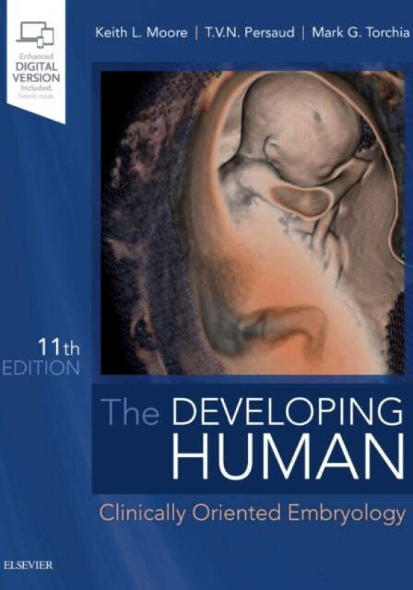 The Developing Human av Keith L. Moore, T. V. N. Persaud, Mark G. (Associate Professor and Director of Development Department of Surgery Faculty of Me