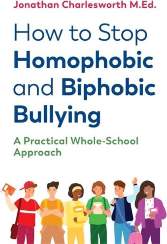 How to Stop Homophobic and Biphobic Bullying av Jonathan Charlesworth
