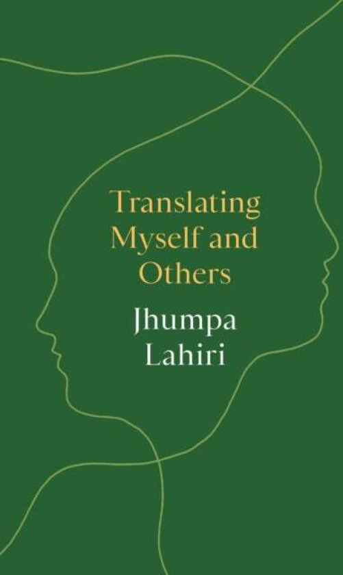 Translating Myself and Others av Jhumpa Lahiri