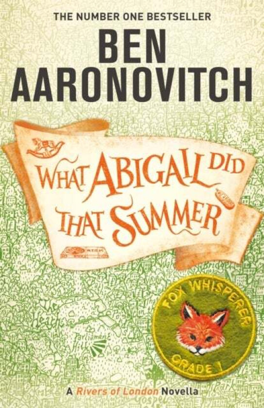 What Abigail Did That Summer av Ben Aaronovitch