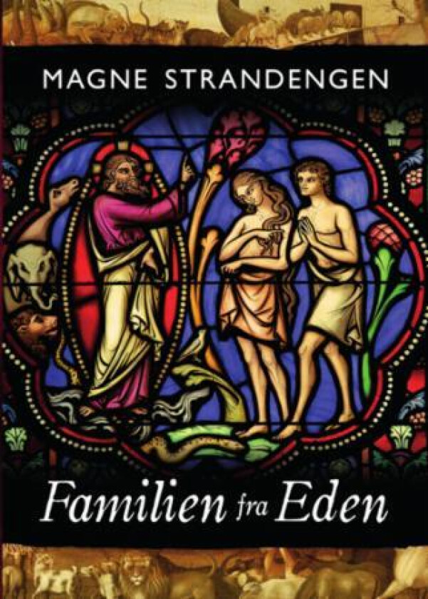 Familien fra Eden av Magne Strandengen