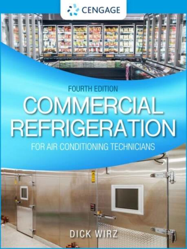 Commercial Refrigeration for Air Conditioning Technicians av Dick (Refrigeration Training Services LLC) Wirz