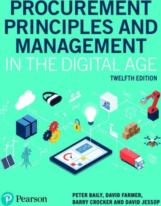 Procurement Principles and Management in the Digital Age av Peter Baily, David Farmer, Barry Crocker, David Jessop