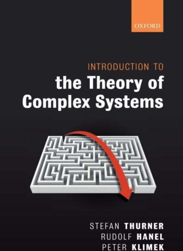 Introduction to the Theory of Complex Systems av Stefan (Full Professor of Science of Complex Systems Full Professor of Science of Complex Systems Med