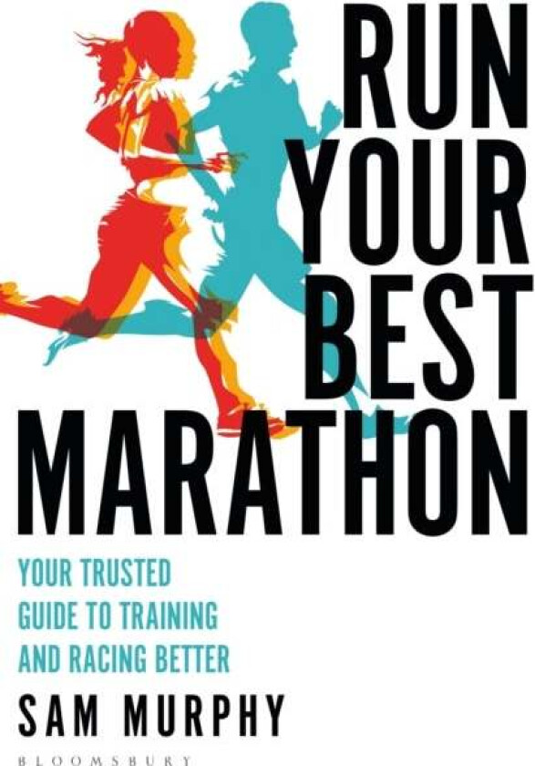 Run Your Best Marathon av Sam Murphy