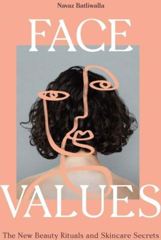 Face Values av Navaz Batliwalla