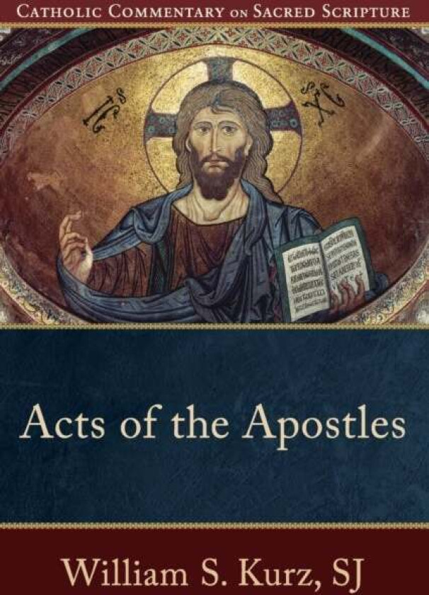 Acts of the Apostles av William S. Sj Kurz, Peter Williamson, Mary Healy