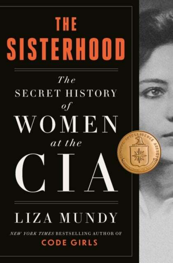 The Sisterhood av Liza Mundy