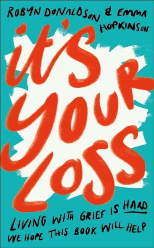 It's Your Loss av Emma Hopkinson, Robyn Donaldson
